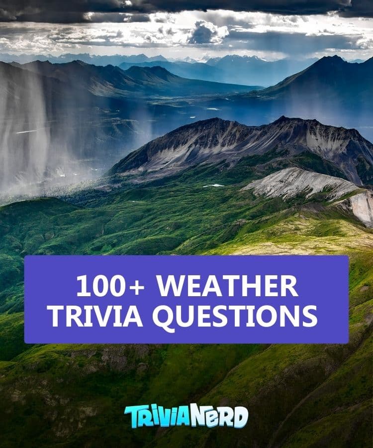 100+ Weather Trivia Questions And Answers - Trivia.fyi